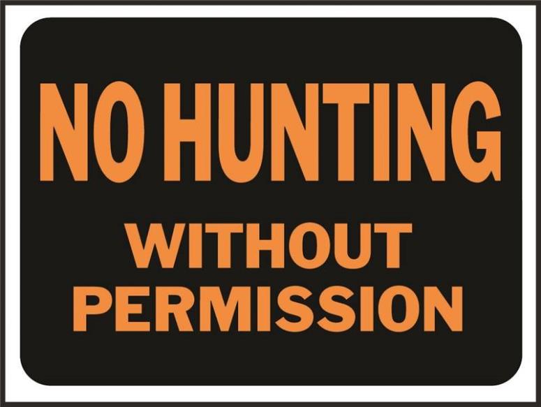 NO HUNTING WITHOUT PERMISSION SIGN 9X12 10PK